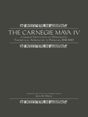 cover image of The Carnegie Maya IV